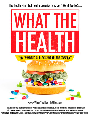 Что такое здоровье / What the Health, 2017 Что такое здоровье / What the Health, 2017