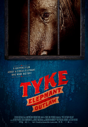 Тайк. Ярость цирковой слонихи / Tyke Elephant Outlaw, 2015 Тайк. Ярость цирковой слонихи / Tyke Elephant Outlaw, 2015